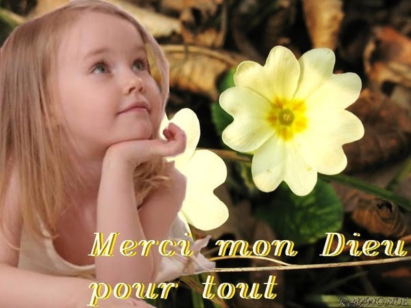 Merci Mon Dieu Pour Tout Tes Bienfaits