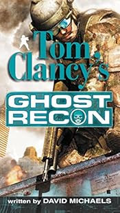 Ghost Recon by David Michaels