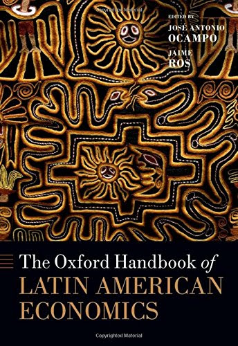 The Oxford Handbook of Latin American Economics (Oxford Handbooks)From Oxford University Press
