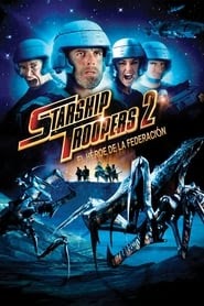 Starship Troopers 2: El héroe de la federación 2004 descargar
castellano completa
