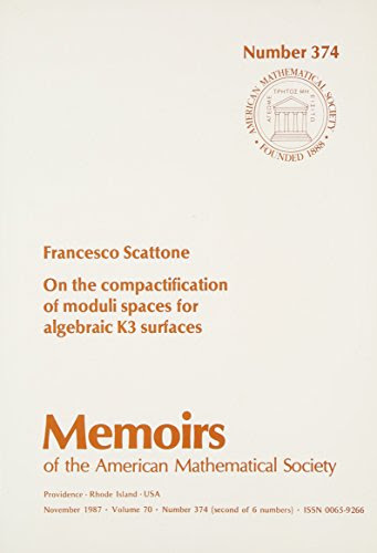 On the Compactification of Moduli Spaces for Algebraic K3 Surfaces (Memoirs of the American Mathematical Society), by Francesco Scattone