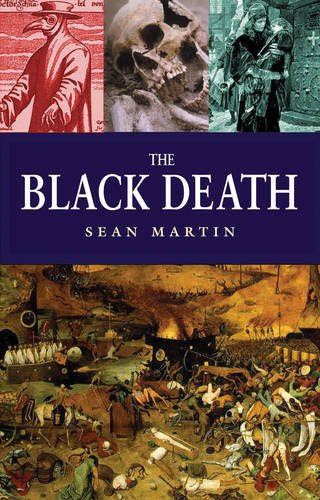 The Black Death (Pocket Essentials), by Sean Martin