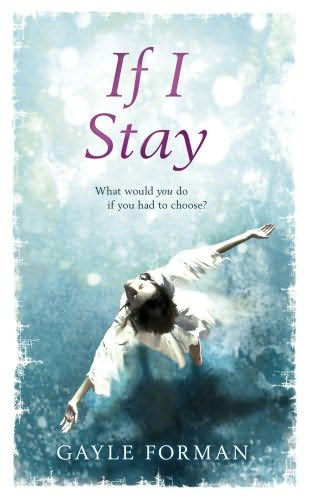 book cover of   If I Stay   by  Gayle Forman
