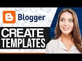 Blogger Template Customization 2025: Ultimate Beginner’s Guide