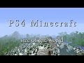 [最も人気のある！] マイクラ ps4 広さ 320025