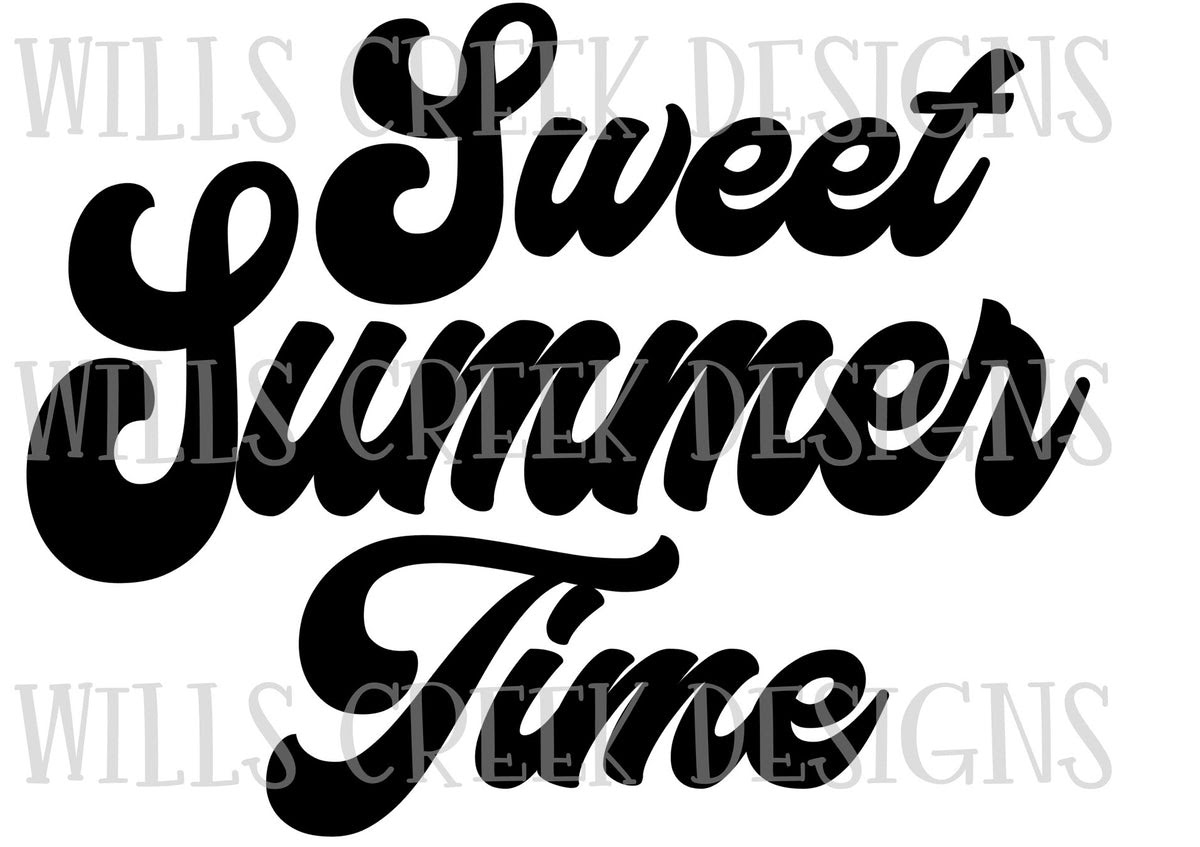 Download Sweet Summertime Svg Digital Download Wills Creek Designs