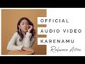 Lirik Rahmania Astrini - Karenamu