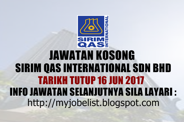 Jawatan Kosong SIRIM QAS International Sdn Bhd Jun 2017
