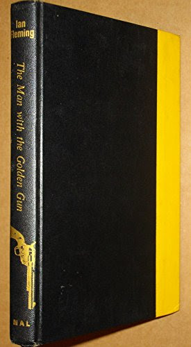 THE MAN WITH THE GOLDEN GUN, by IAN FLEMING