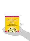 The Self-hypnosis Diet: Use the Power of Your Mind to Reach Your Perfect Weight