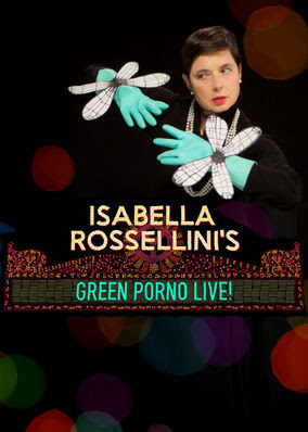 Isabella Rossellini's Green Porno Live!