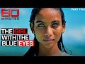 Suicide or murder? What happened to the girl with the blue eyes - Part T...