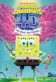 Spongebob Squarepants 4D Attraction: The Great Jelly Rescue se film streaming