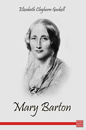 Mary Barton, by Elizabeth Gaskell