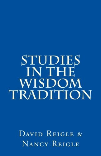 Studies in the Wisdom Tradition, by David Reigle, Nancy Reigle