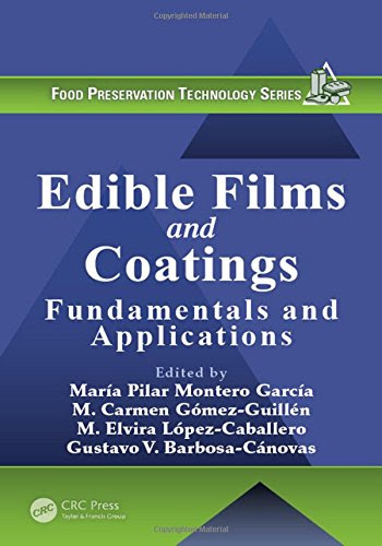 Edible Films and Coatings: Fundamentals and Applications (Food Preservation Technology)From CRC Press