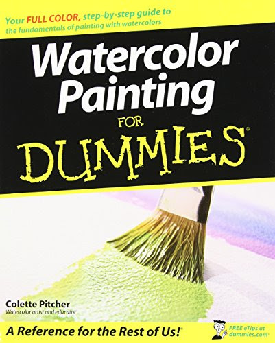 Watercolor Painting For Dummies by Colette Pitcher (1-Feb-2008) Paperback, by Colette Pitcher
