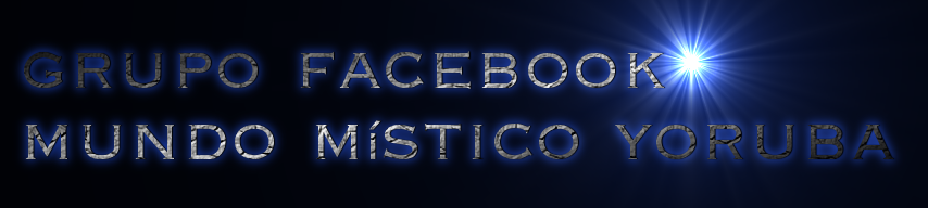 grupo facebook
mundo místico yoruba