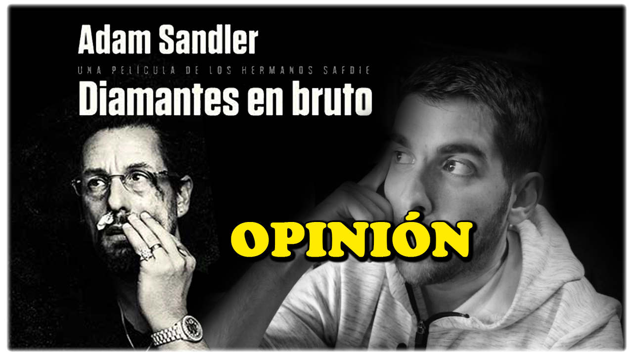 Diamantes en bruto (Uncut Gems) | Opinión / Crítica