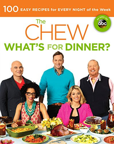 The Chew: What's For Dinner?: 100 Easy Recipes For Every Night Of The Week (Turtleback School & Library Binding Edition)