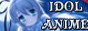 Idol Anime