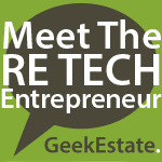Meet The RE Tech Entrepreneur