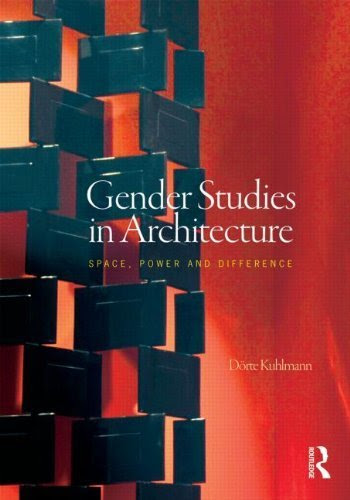 Gender Studies in Architecture: Space, Power and Difference 1st edition