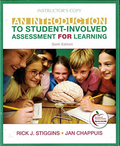 An Introduction to Student Involved Assessment for Learning (Instructor's Edition), sixth edition, by Rick J.; Chappuis, Jan Stiggins