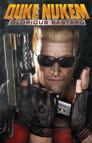 Duke Nukem: Glorious Bastard, by Tom Waltz, Xermanico, John K. Snyder III