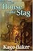 The House of the Stag