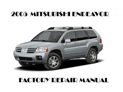 PDF 2005 Mitsubishi Endeavor Service Repair Manual Software