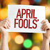 April Fool / The simplest jokes may involve children who tell each other that their shoelaces are undone and then cry out “april fool!” when the victims glance at their …