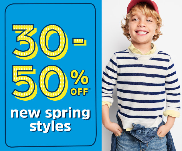 30-50% off* new spring styles