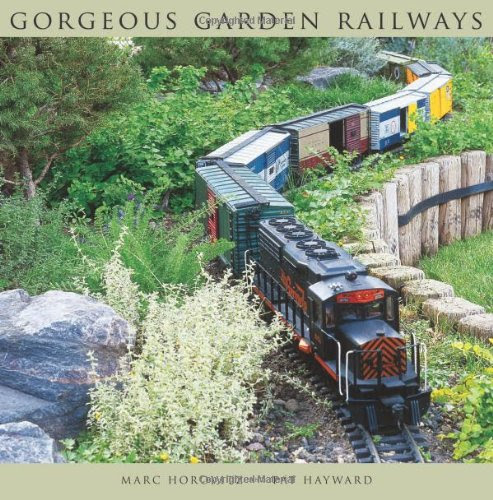 Gorgeous Garden Railways