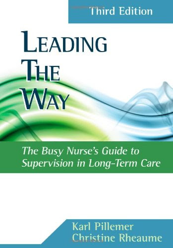 Leading the Way: Busy Nurses Guide to Supervision in Long-Term Care