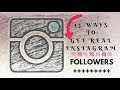 Instagram Followers - 15 Ways To Get Real Instagram Followers - Instagra...