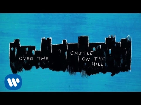 Ed Sheeran - Castle On The Hill