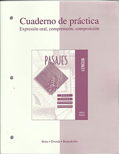 Workbook/Lab Manual t/a Pasajes: Lengua (Cuaderno de practica: Expresion oral, comprehension, composicion) (English and Spanish Edition) 5t