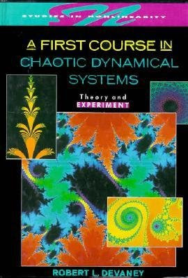 [(A First Course in Chaotic Dynamical Systems: Theory and Experiment )] [Author: Robert L. Devaney] [Oct-1992]By Robert L. Devaney