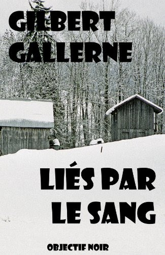 Liés par le sang (Polar / Thriller) Liés par le sang (Polar / Thriller)