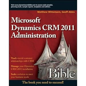 Microsoft Dynamics CRM 2011 Administration