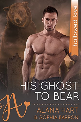 His Ghost to Bear: A Hallowed Love Romance (Guardians of Espen Book 2), by Alana Hart, Sophia Barron