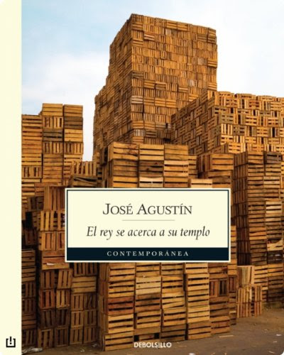 El rey se acerca a su templo (Spanish Edition), by José Agustín