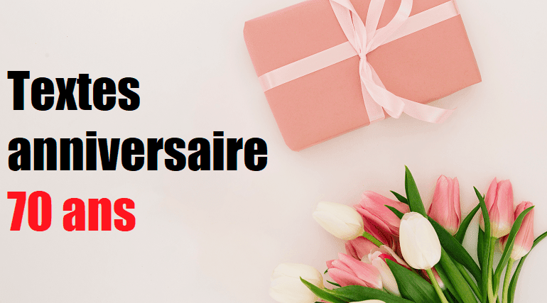 Message Anniversaire 70 Ans