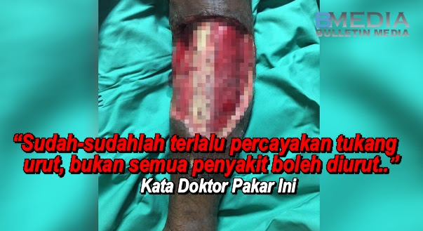 "Sudah-sudahlah terlalu percayakan tukang urut, bukan semua penyakit boleh diurut" - Kata Doktor Pakar Ini