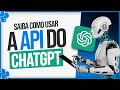"Como Usar a API do ChatGPT"