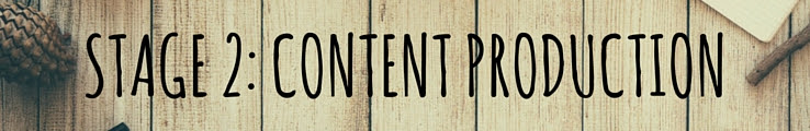 stage 2 content production