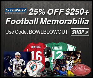 25% OFF $250+ in Football Memorabilia at SteinerSports.com! Use code BOWLBLOWOUT 1/31-2/7.
