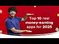 Top 10 Earning Apps Unlock Extra Income Potential in 2025