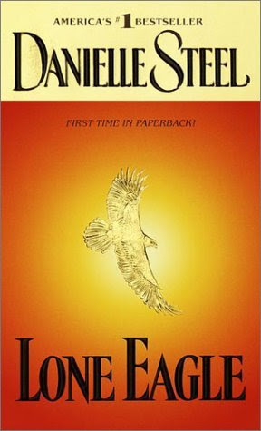 By Danielle Steel Lone Eagle [Mass Market Paperback]From Dell